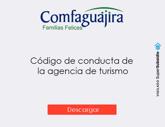 Descargar código de conducta de la agencia de turismo de comfaguajira