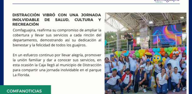 Distracción vibró con una jornada inolvidable de salud, cultura y recreación